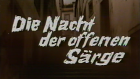 Nacht der offenen Särge, Die