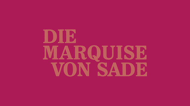 Marquise von Sade, Die