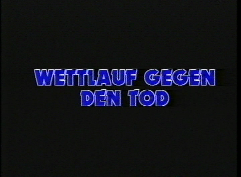 Wettlauf gegen den Tod