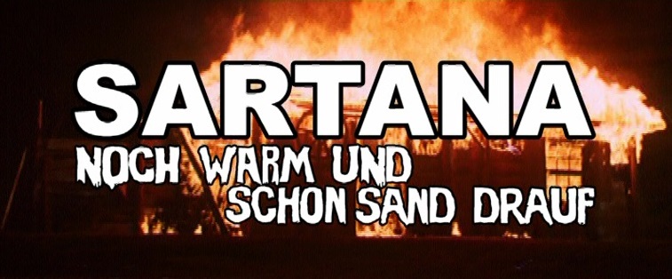 Sartana - Noch warm und schon Sand drauf
