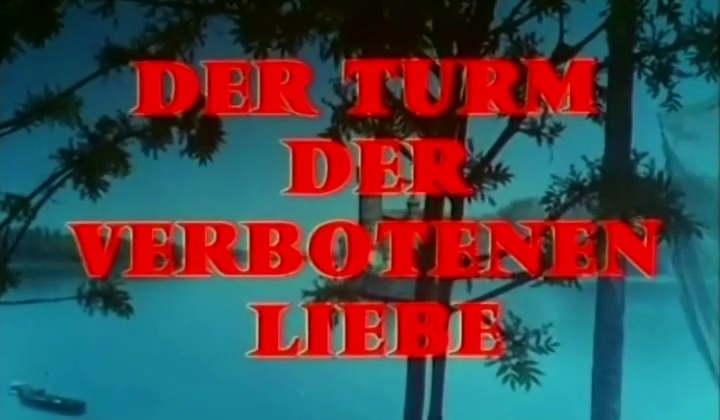 Turm der verbotenen Liebe, Der