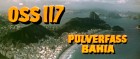 OSS 117 - Pulverfass Bahia