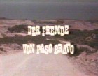 Fremde von Paso Bravo, Der