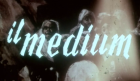 medium, Il