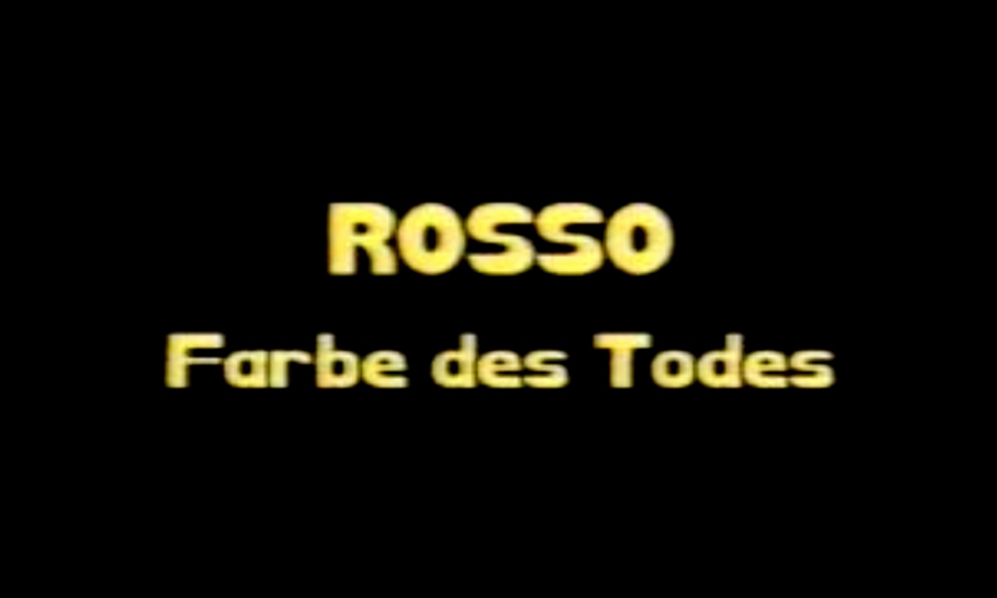 Rosso - Die Farbe des Todes