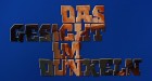Gesicht im Dunkeln, Das