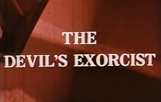 Devil's Exorcist, The