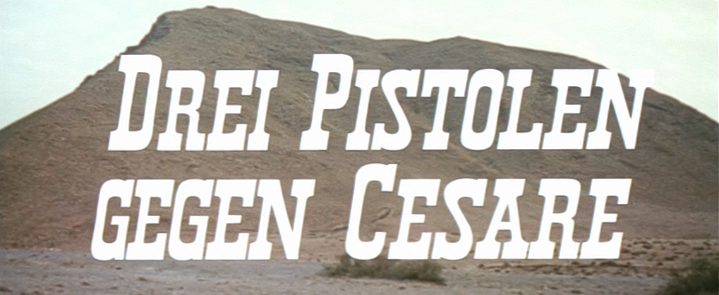 Drei Pistolen gegen Cesare