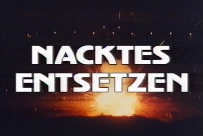 Nacktes Entsetzen