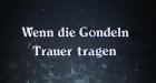 Wenn die Gondeln Trauer tragen